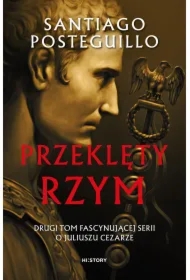 Przeklęty Rzym. Juliusz Cezar. Tom 2