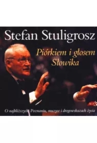 Piórkiem i głosem Słowika - Stuligrosz Stefan  mp3