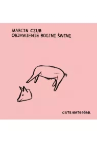 Objawienie Bogini-Świni