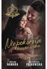 Niepokorna księżniczka. Kingdom of Martagon. Tom 3