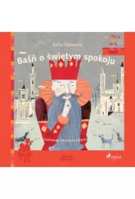 Poczytaj ze mną. Baśń o świętym spokoju