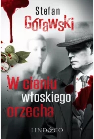 Ireneusz Waróg. W cieniu włoskiego orzecha. Tom 2