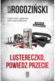 Lustereczko, powiedz przecie
