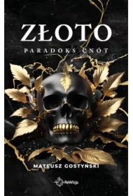 Złoto. Paradoks Cnót. Tom 3