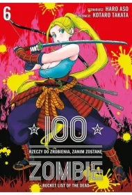 100 rzeczy do zrobienia, zanim zostanę zombie. Tom 6