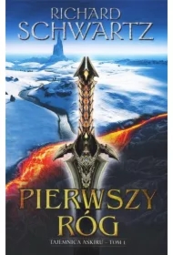 Pierwszy Róg. Tajemnica Askiru. Tom 1