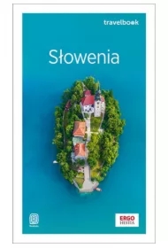 Słowenia. Travelbook. Wydanie 2