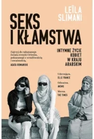 Seks i kłamstwa. Intymne życie kobiet w kraju arabskim