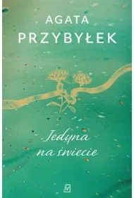 Jedyna na świecie. Detektyw Rafał Kamieński. Tom 3