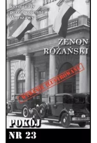 Kryminały przedwojennej W-wy. Pokój nr. 23