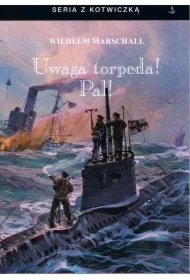 Uwaga torpeda! Pal!