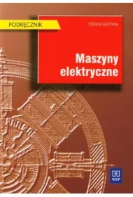 Maszyny elektryczne. Podręcznik. Szkoły ponadgimnazjalne i ponadpodstawowe