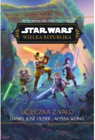 Star Wars. Wielka Republika. Ucieczka z Valo