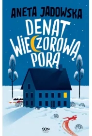 Denat wieczorową porą. Garstka z Ustki. Tom 3