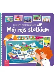 Podróże przedszkolaka. Mój rejs statkiem