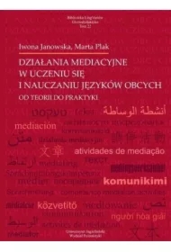 Działania mediacyjne w uczeniu się i nauczaniu języków obcych