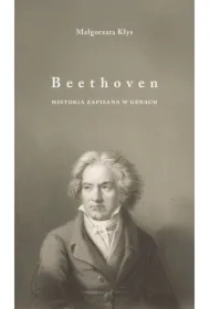 Beethoven. Historia zapisana w genach