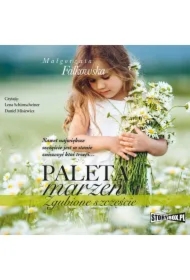 Paleta marzeń. Zgubione szczęście