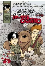 Bitwa pod Monte Cassino 1944 r. Wojenna Odyseja Antka Srebrnego 1939–1945. Tom 4