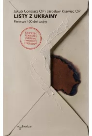 Listy z Ukrainy. Pierwsze 100 dni wojny