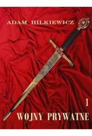 Wojny prywatne. Tom 1