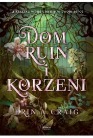 Dom ruin i korzeni. Sisters of the Salt. Tom 2