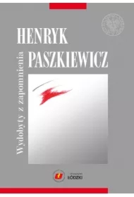 Henryk Paszkiewicz wydobyty z zapomnienia