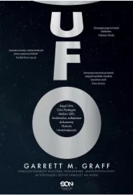 UFO. Rząd USA, CIA i Pentagon. NASA i SETI. Archiwalne, odtajnione dokumenty. Historia i teraźniejszość