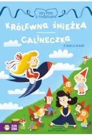 Czytam z rodzicami. Królewna Śnieżka, Calineczka