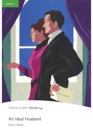 PER. An Ideal Husband. Book with Digital Version and audio. Level 3