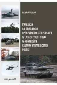 Ewolucja Sił Zbrojnych RP w latach 1990-2020