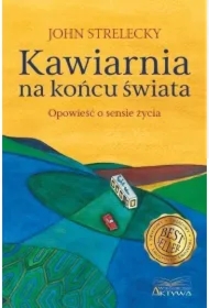Kawiarnia na końcu świata. Opowieść o sensie życia