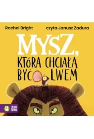 Mysz, która chciała być lwem