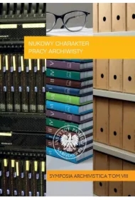 Naukowy charakter pracy archiwisty
