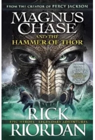 Magnus Chase AND the Hammer of Thor