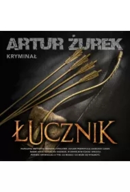 Łucznik. Henryk Zamroz. Tom 2