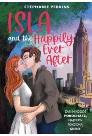 Isla and the Happily Ever After. Anna i pocałunek w Paryżu. Tom 3