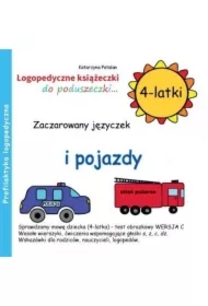 Zaczarowany języczek i pojazdy. Logopedyczne książeczki do poduszeczki. 4-latki