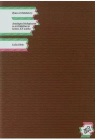 Żywe architektury. Analogia biologiczna w architekturze końca XX wieku