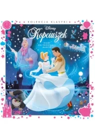 Nigdy nie przestawaj marzyć. Disney Kopciuszek