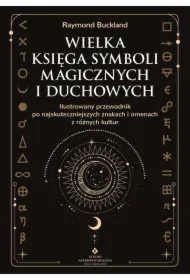 Wielka księga symboli magicznych i duchowych.