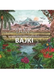 Tam, gdzie mieszkają bajki 2 ABINO