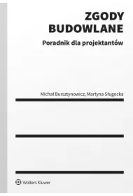 Zgody budowlane. Poradnik dla projektantów