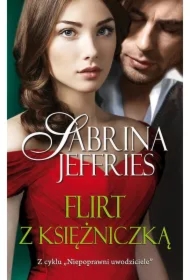 Flirt z księżniczką. Niepoprawni uwodziciele. Tom 5