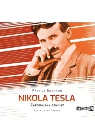 Nikola Tesla. Zapomniany geniusz