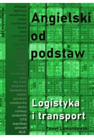 Angielski od podstaw &ndash; Logistyka i transport