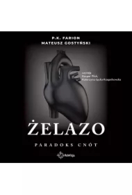 Żelazo. Paradoks Cnót. Tom 2