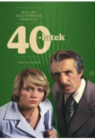 40-latek. Kulisy kultowego serialu