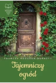 Tajemniczy ogród. Lektura z opracowaniem