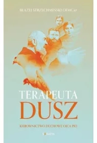 Terapeuta dusz Kierownictwo duchowe Ojca Pio